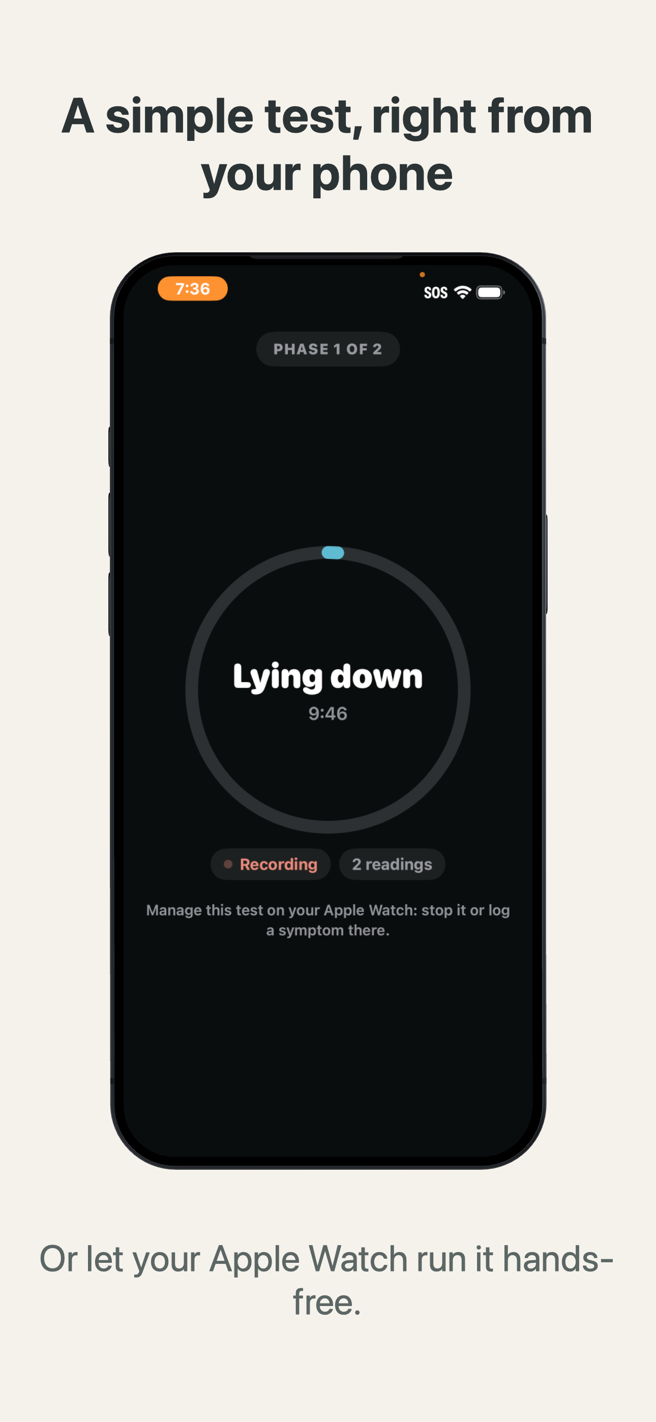 A simple test, right from your phone. Or let your Apple Watch run it hands-free.